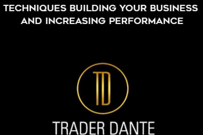 Trader Dante - Core Concepts Advanced Techniques Building Your Business and Increasing Performance onnline courses