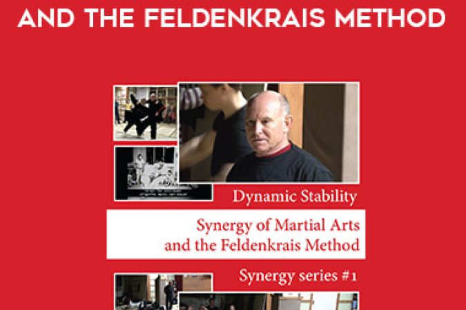 Dynamic Stability - Synergy of Martial Arts and the Feldenkrais Method onnline courses