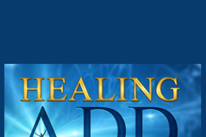 Daniel Amen - Healing A.D.D onnline courses