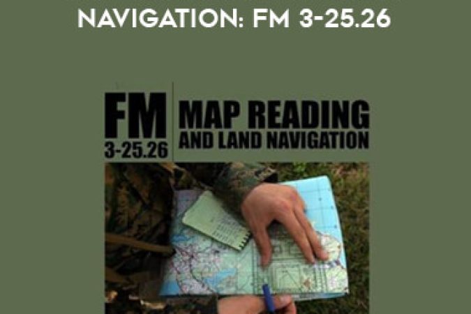 Map Reading and Land Navigation: FM 3-25.26 onnline courses