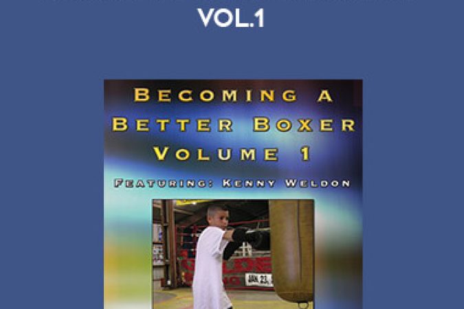 Kenny Weldon - Becoming A Better Boxer Vol.1 onnline courses