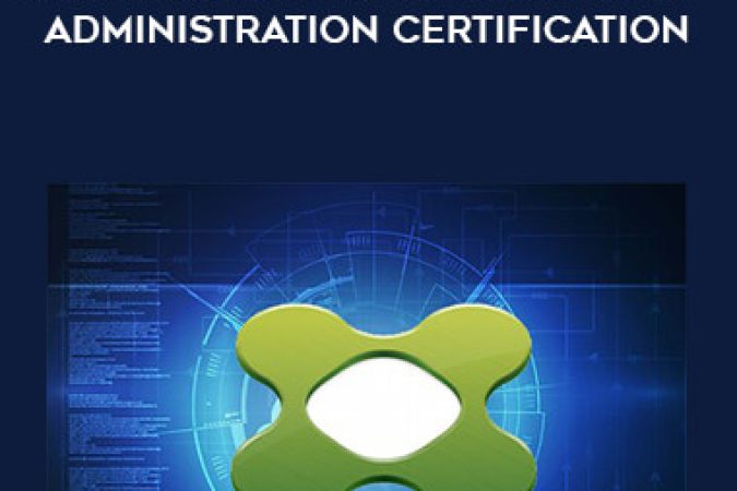 Citrix XenApp and XenDesktop Administration certification onnline courses