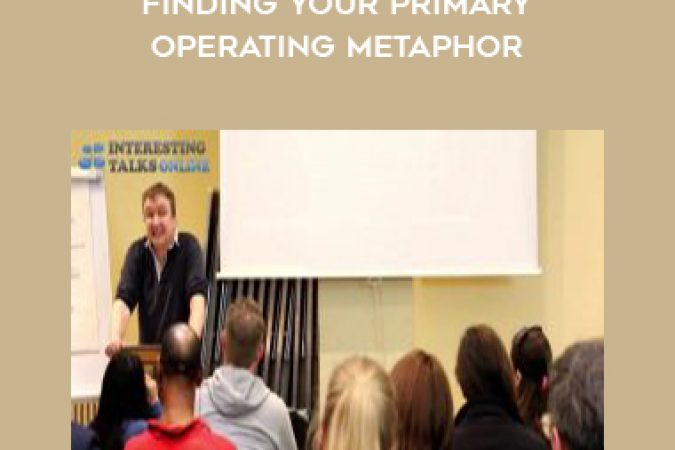  Andrew austin - Metaphors of Movement - finding your primary operating metaphor onnline courses