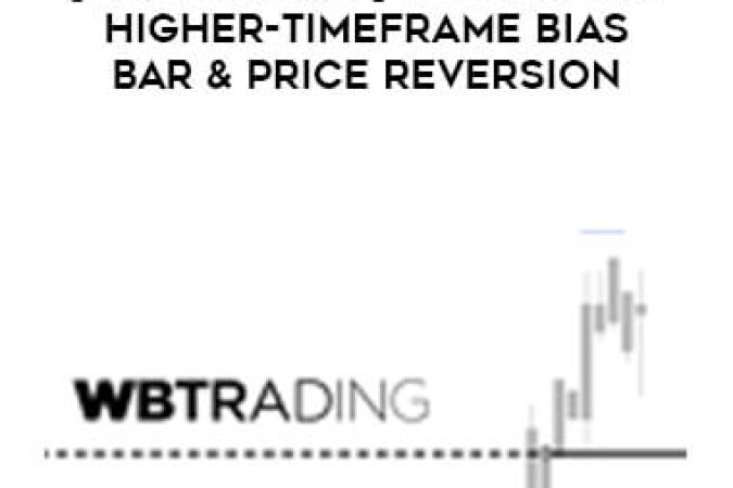 [Full Course] WB Trading Higher-Timeframe Bias Bar & Price Reversion onnline courses