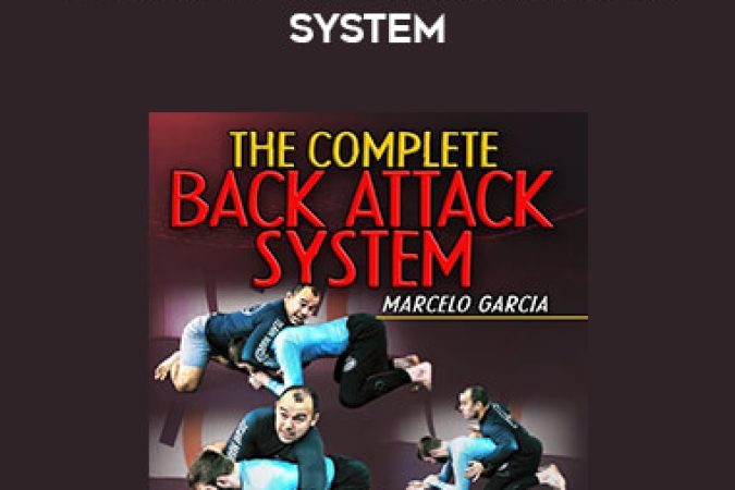 Marcelo Garcia - The Complete Back Attack System onnline courses