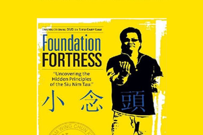 Gary Lam Sui Nim Tau - Foundation Fortress onnline courses