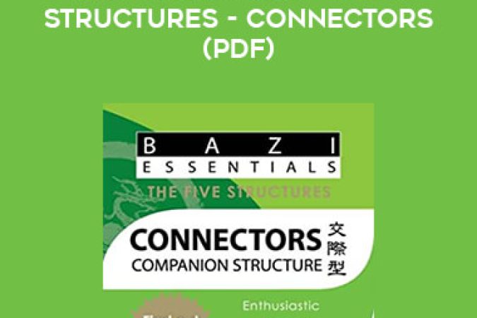 Bazi Essentials - The 5 Structures - Connectors(pdf) onnline courses