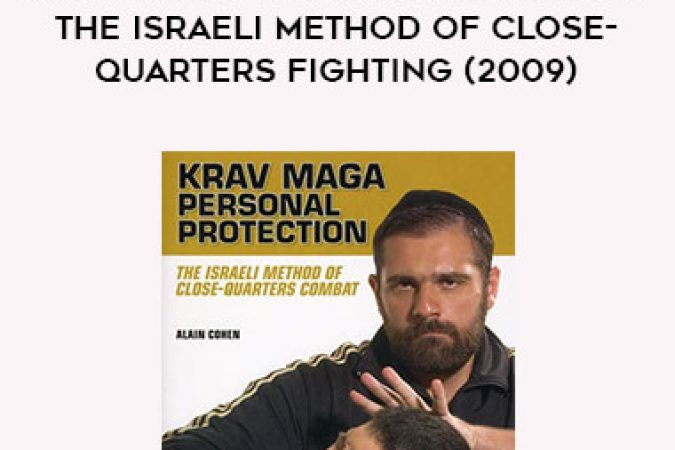 BayView Entertainment - Krav Maga Personal Protection: The Israeli Method Of Close-Quarters Fighting (2009) onnline courses