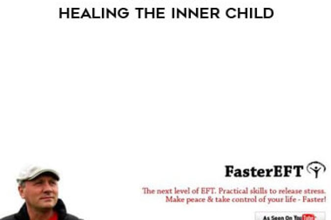 Robert Smith - Faster EFT - Healing The Inner Child onnline courses