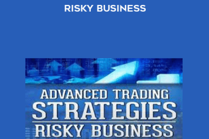 TradeSmart University - Advanced Trading Strategies - Risky Business onnline courses