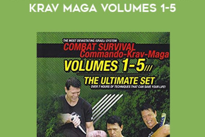 Moni Aizik - Combat Survival Commando Krav Maga Volumes 1-5 onnline courses