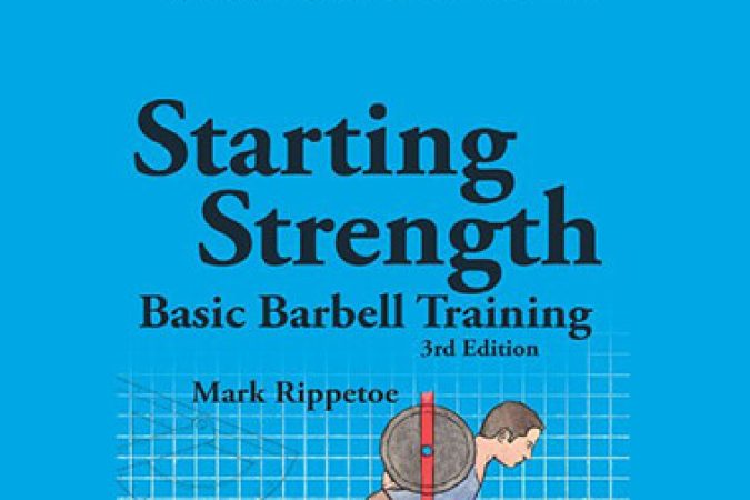 Mark Rippetoe - Starting Strength onnline courses