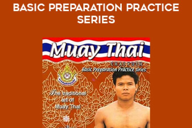 Muaythai Chaiyuth DVD 3-Basic Preparation Practice Series onnline courses