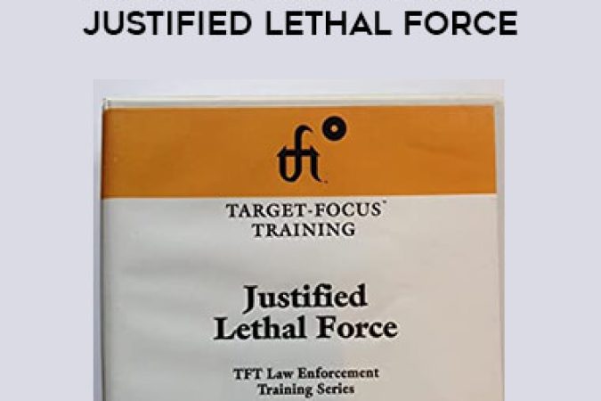 Target Focus Training - Justified Lethal Force onnline courses