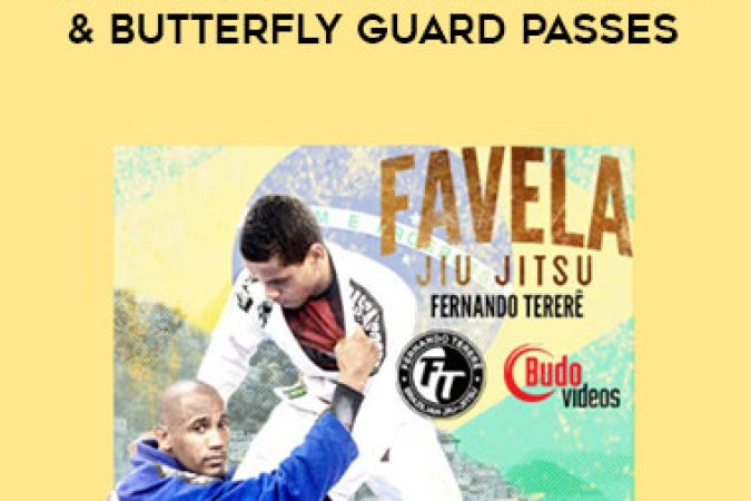 FAVELA JIU JITSU VOL 2 - SIT UP & BUTTERFLY GUARD PASSES BY FERNANDO TERERE onnline courses