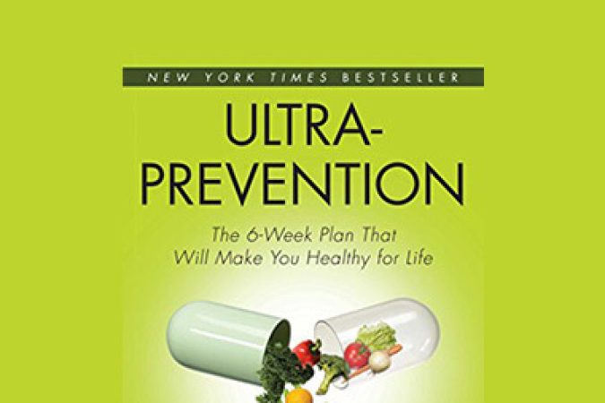 Mark Hyman & Mark Liponis - Ultra-Prevention - The Six Week Plan onnline courses