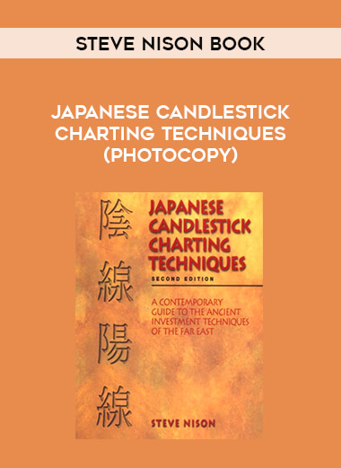 Steve Nison book - Japanese Candlestick Charting Techniques (photocopy) onnline courses