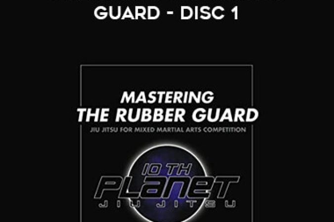 Eddie Bravo - Mastering the Rubber Guard - Disc 1 onnline courses