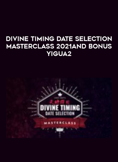 Divine Timing Date Selection Masterclass 2021and bonus Yigua2 onnline courses