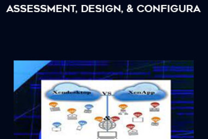 Citrix XenApp and XenDesktop Assessment