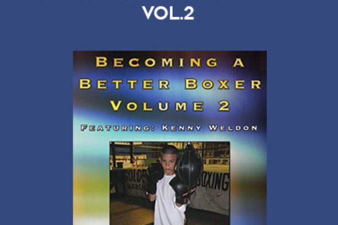 Kenny Weldon - Becoming A Better Boxer Vol.2 onnline courses