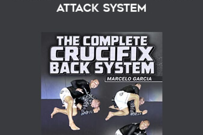 Marcelo Garcia - The Complete Crucifix Back Attack System onnline courses