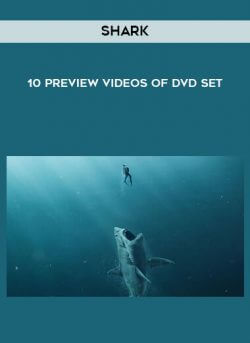 Shark - 10 Preview videos of DVD set onnline courses