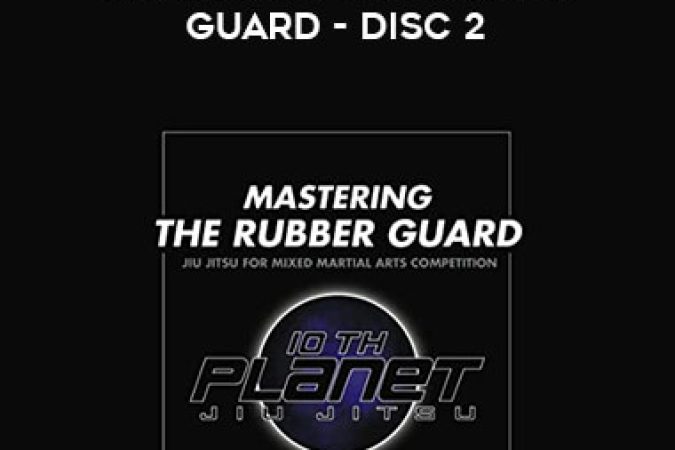 Eddie Bravo - Mastering the Rubber Guard - Disc 2 onnline courses