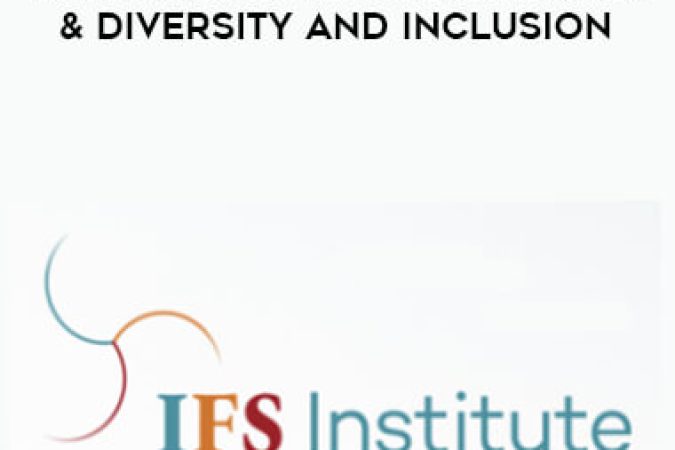 Internal Family Systems (IFS) & Diversity and Inclusion onnline courses