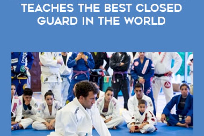 Master Class: Roger Gracie Teaches The Best Closed Guard In The World onnline courses