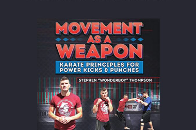 Stephen Thompson - Movement as a Weapon onnline courses