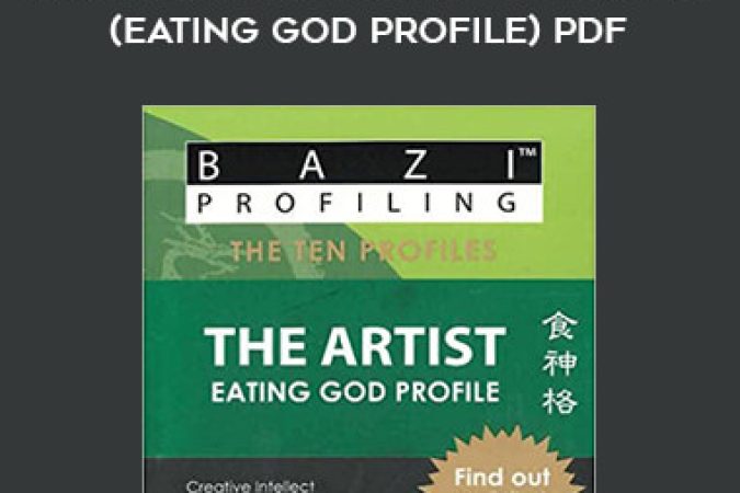 BaZi Profiling Series - The Artist (Eating God Profile)PDF onnline courses