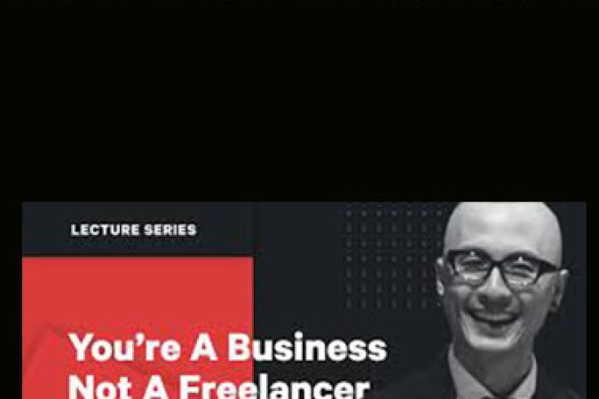 Chris Do - You’re A Business Not A Freelancer onnline courses