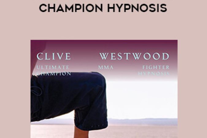 Clive Westwood - Ultimate MMA Fighter Champion Hypnosis onnline courses