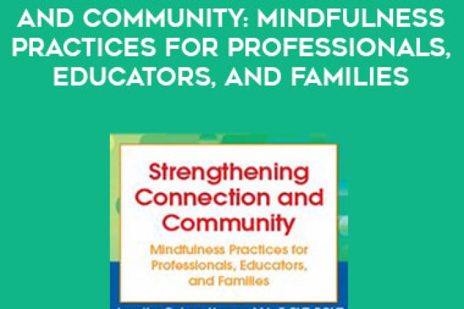 Strengthening Connection and Community: Mindfulness Practices for Professionals