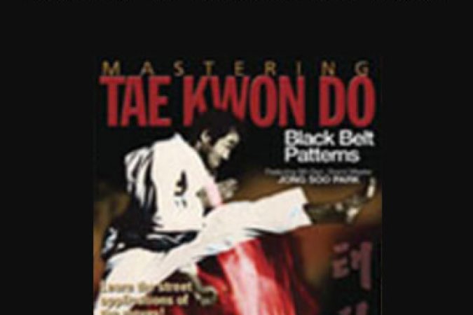 Jong Soo Park - Mastering TaeKwonDo Vol.4 onnline courses