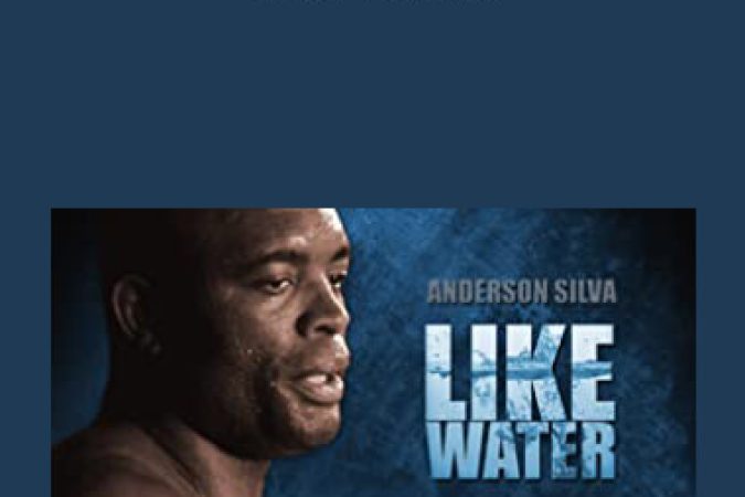 Anderson Silva - Like Water onnline courses