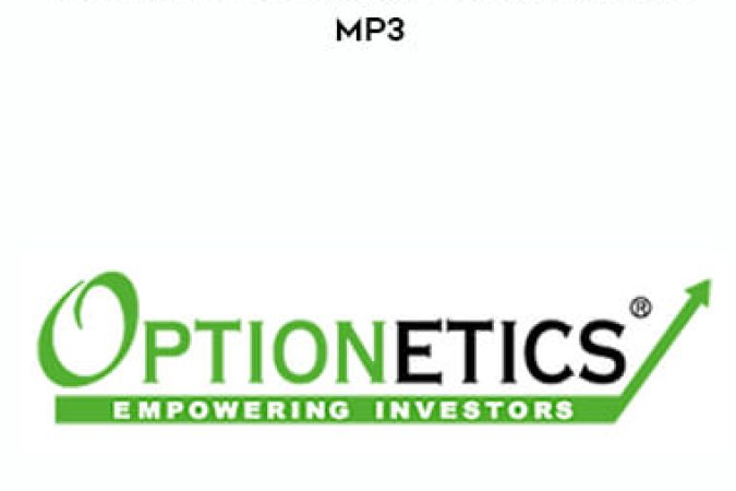 Optionetics - Trading Essentials Class Audio - MP3 onnline courses