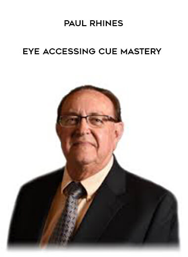 Paul Rhines - Eye Accessing Cue Mastery onnline courses