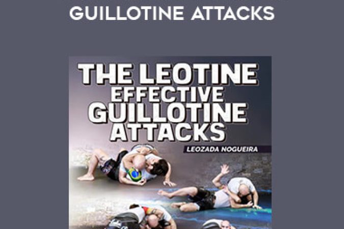 Leozada Nogueira - The Leotine Effective Guillotine Attacks onnline courses