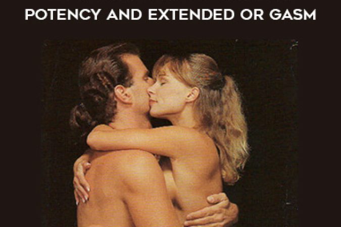 Adam & Eve - The Tantric Guide To Sexual Potency and Extended Or gasm onnline courses