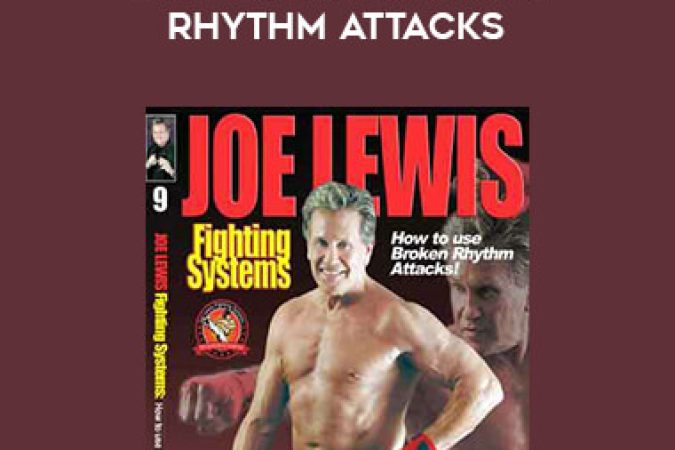 Joe Lewis - How To Use Broken Rhythm Attacks onnline courses