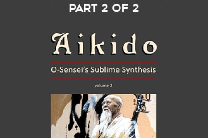 All Facets of Aikido part 2 of 2 onnline courses