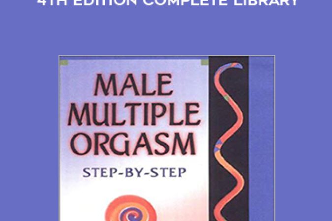 Multiple Orgasm Step by Step 4th Edition Complete Library onnline courses