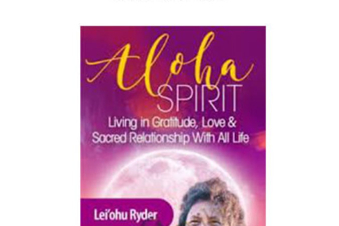 Aloha Spirit - Lei‘ohu Ryder onnline courses