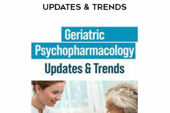 Geriatric Psychopharmacology Updates & Trends onnline courses