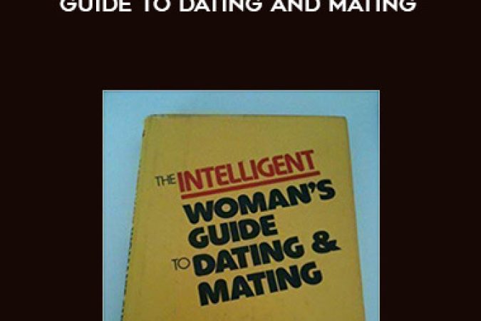 Albert Ellis Ph.D. - Intelligent Person's Guide to Dating and Mating onnline courses