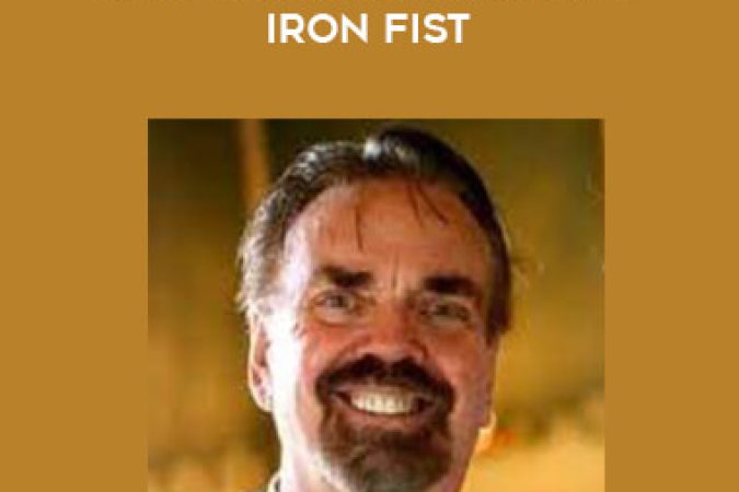 John La Tourrette - Sledge-Hammer Blows Iron Fist onnline courses