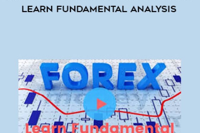 Build A Career In Forex & Trading - Learn Fundamental Analysis onnline courses