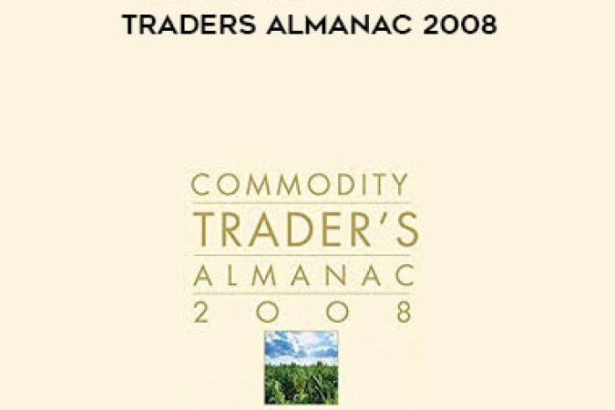 Jeffrey A. & Yale Hirsch - Commdodoty Traders Traders Almanac 2008 onnline courses